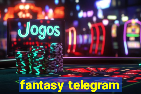 fantasy telegram